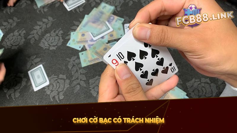 Chơi cờ bạc có trách nhiệm