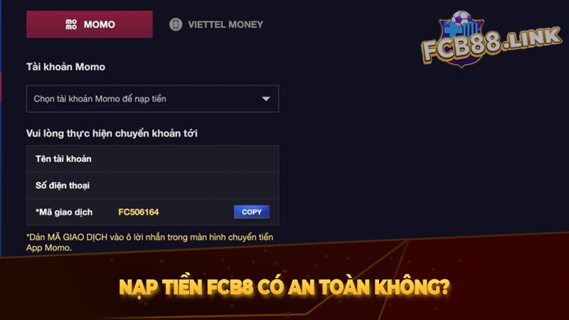 Nạp tiền FCB8 có an toàn không?