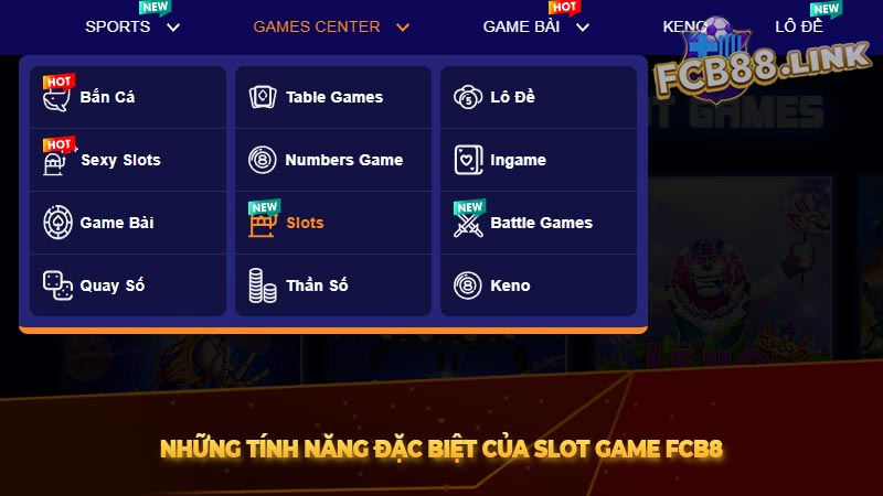 Những tính năng đặc biệt của Slot game Fcb8