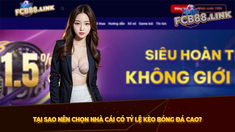 Tại sao nên chọn nhà cái có tỷ lệ kèo bóng đá cao?