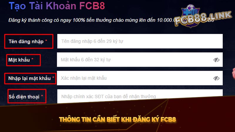Thông tin cần biết khi đăng ký Fcb8
